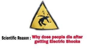 Why a person die due to electric shock