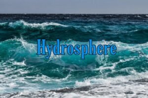 Why hydrosphere is essential for living organisms