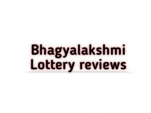 Bhagyalaxmi Lottery Reviews