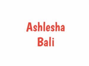 Ashlesha Bali