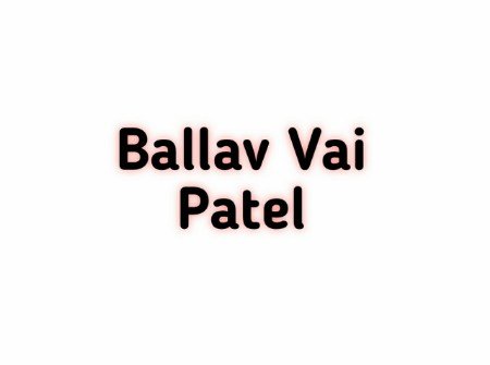 Ballav Vai Patel