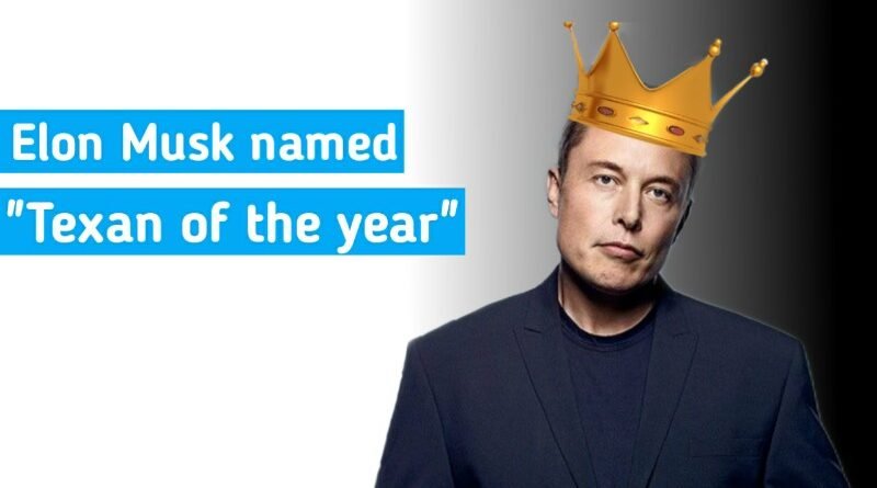 Elon Musk become the Texan of the year for Neighborliness & Generosity