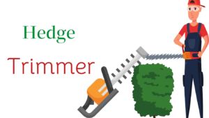 gardening tools: Hedge Trimmer 